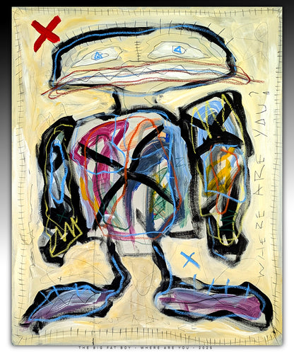 The Big Fat Boy - tableau art contemporain - Where are you