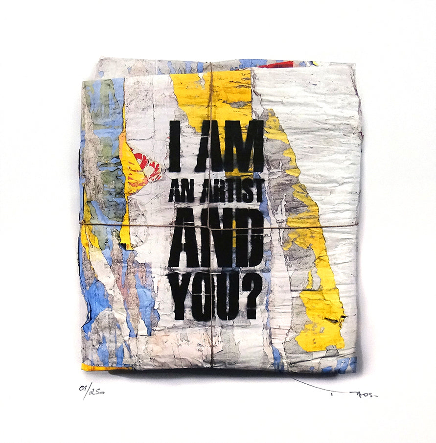 Tehos I Am an Artist and You édition limitée papier d'art contemporain
